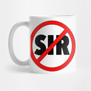 No Sir Mug